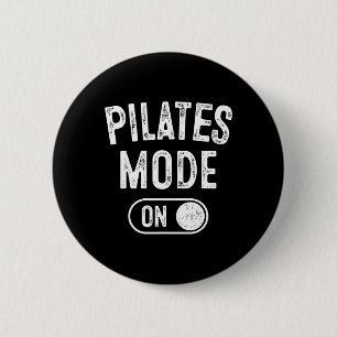 Badge Rond 5 Cm Mode Pilates Activé Cadeau Drôle d'Instructeur Yog