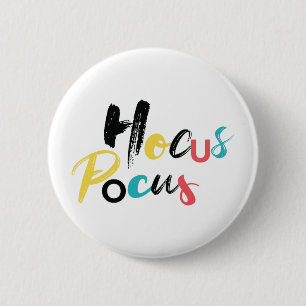 Badge Rond 5 Cm Moderne, coloré, amusant, cool, tendance Hocus Po