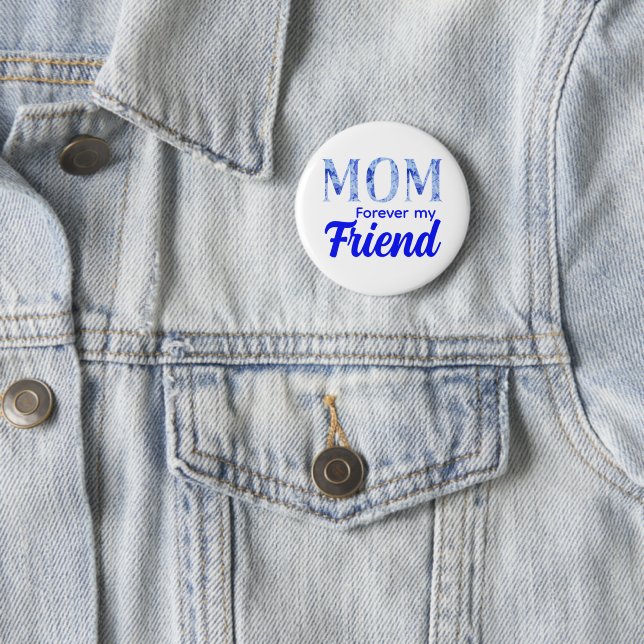 Badge Rond 5 Cm Moderne Élégant Fête des Mères|Pour Toujours Ami (En situation)
