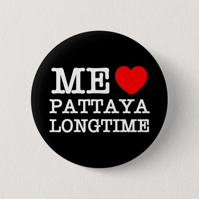 BADGE ROND 5 CM MOI AIME PATTAYA LONGTIME (Devant)