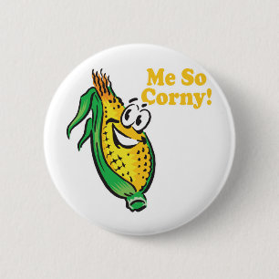 Badge Rond 5 Cm Moi tellement ringard épi de maïs