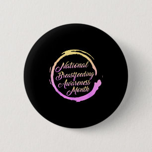 Badge Rond 5 Cm Mois de la sensibilisation à l'allaitement materne