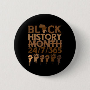 Badge Rond 5 Cm Mois de l'histoire des Noirs 24 7 365 Poing Hommes