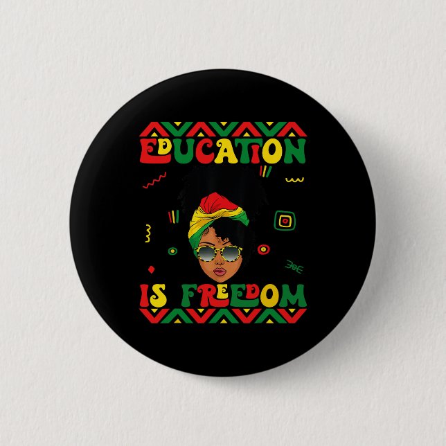 Badge Rond 5 Cm Mois de l'histoire des Noirs Éducation est la libe (Devant)