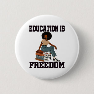 Badge Rond 5 Cm Mois de l'histoire des Noirs Éducation est la libe