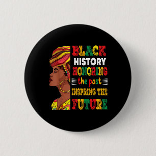 Badge Rond 5 Cm Mois de l'histoire des Noirs honorer le passé insp