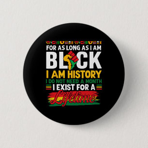 Badge Rond 5 Cm Mois de l'histoire des Noirs Tant que je suis Noir
