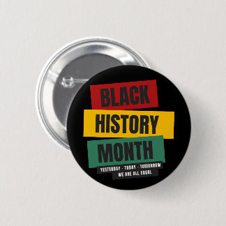 Badge Rond 5 Cm Mois de l'histoire noire - Hier, Aujourd'hui, Dema