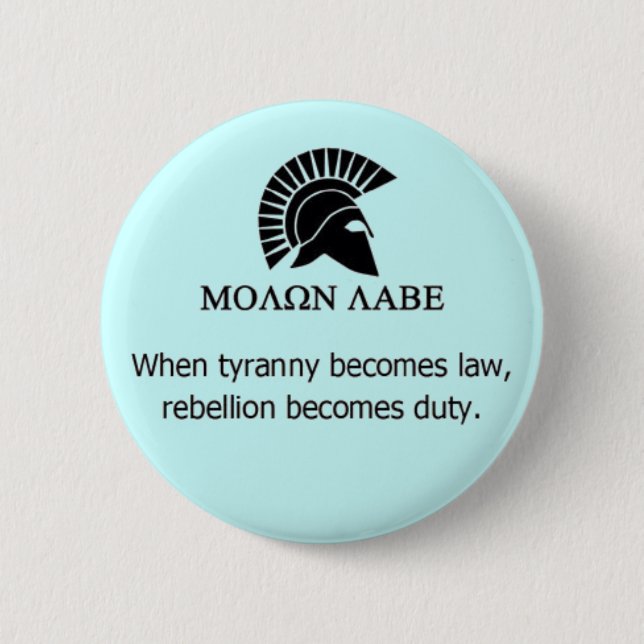 BADGE ROND 5 CM MOLON LABE (Devant)