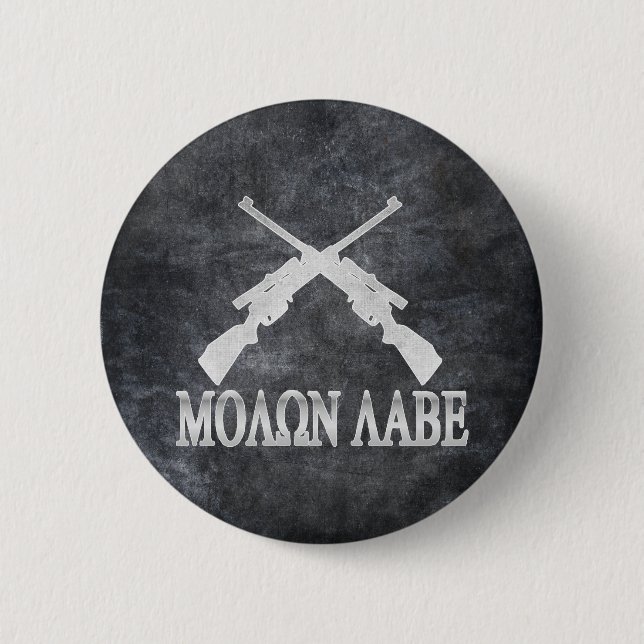 Badge Rond 5 Cm Molon Labe croisé fusille les 2èmes droites d'arme (Devant)