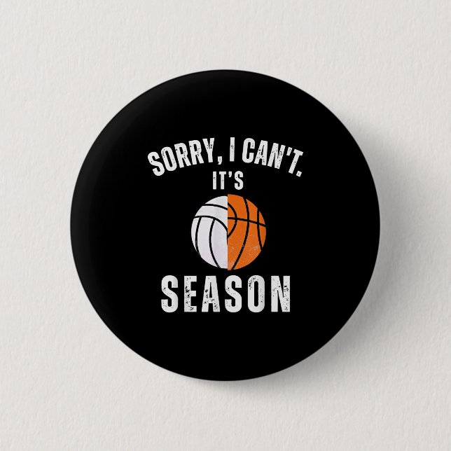 Badge Rond 5 Cm Mom Of Both Sorry I Can't It's Basketball Volleyba (Devant)