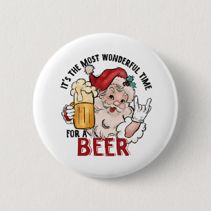 Badge Rond 5 Cm Moment le Plus Merveilleux pour une Bière