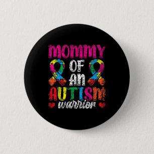 Badge Rond 5 Cm Mommy Of An Autism Guerrier Soutien Autistes Autis