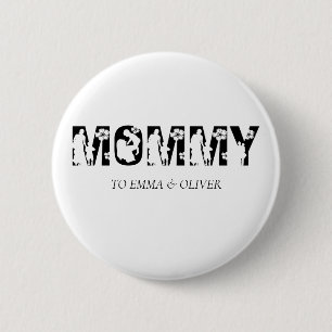 Badge Rond 5 Cm Mommy   Unique Mom Mother's Day Kids Names