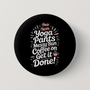Badge Rond 5 Cm Moms Café Maman Fait Tout En Pantalon De Yoga Et C