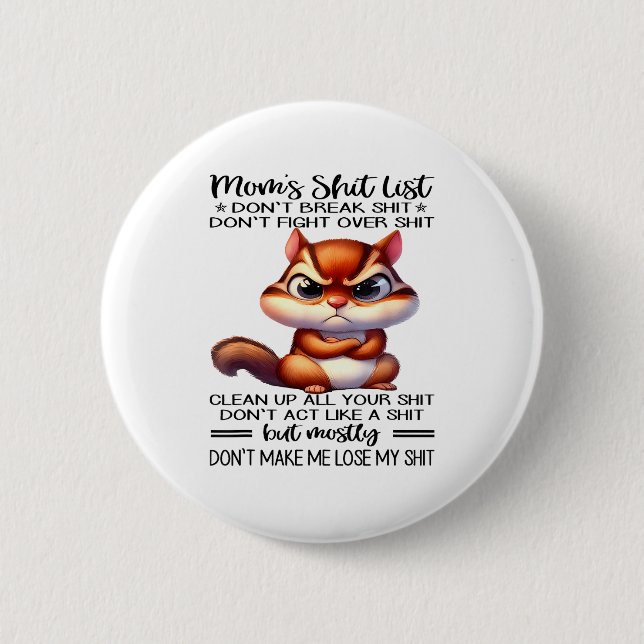 Badge Rond 5 Cm Mom's List Don't Break Don't Fight Over  (Devant)
