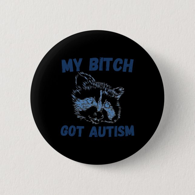 Badge Rond 5 Cm Mon Autisme Compris Drôle Dire Mème (Devant)