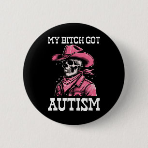 Badge Rond 5 Cm Mon Autisme Obtenu Drôle Skeleton Mème Autistique