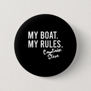 Badge Rond 5 Cm Mon bateau mes règles capitaine Steve personnalisé