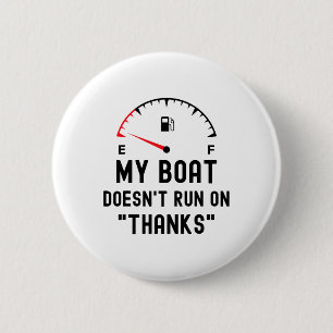 Badge Rond 5 Cm Mon bateau ne fonctionne pas avec des mercis Drôle