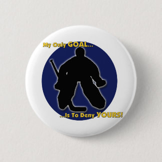 Badge Rond 5 Cm Mon but est de nier le vôtre