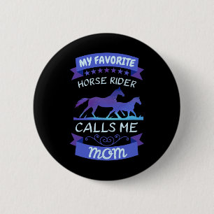 Badge Rond 5 Cm Mon cavalier Préféré M'Appelle Maman Moteur De Dre