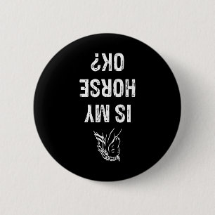 Badge Rond 5 Cm Mon Cheval Est D'Accord Amusant Horse Lover équita