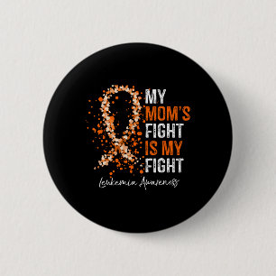 Badge Rond 5 Cm Mon combat de maman est mon combat - Leucémie Sens