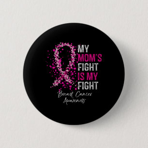 Badge Rond 5 Cm Mon combat de mamans est ma lutte contre le cancer