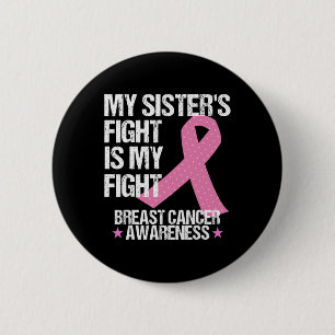Badge Rond 5 Cm Mon combat Soeurs est mon combat cancer du sein de