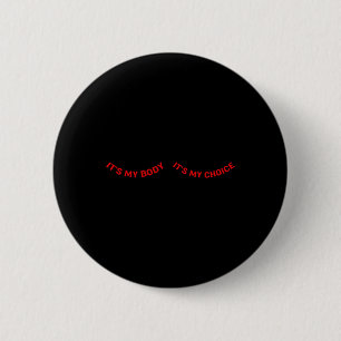 Badge Rond 5 Cm Mon Corps Et Mon Choix Feminisme Féministe Feminis