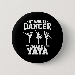 Badge Rond 5 Cm Mon Danseur Préféré M'Appelle Yaya Dance Vin