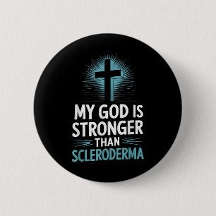 Badge Rond 5 Cm Mon Dieu Est Plus Fort Que Le Scléroderme