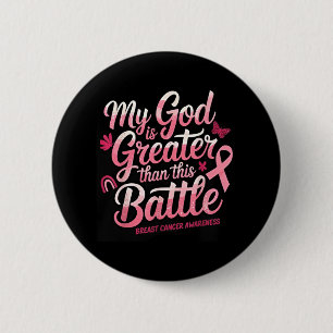 Badge Rond 5 Cm Mon Dieu Est Plus Grand Que Ce Petit Cancer Du Sei