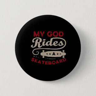Badge Rond 5 Cm Mon dieu fait du skateboard pour un skateur en ska