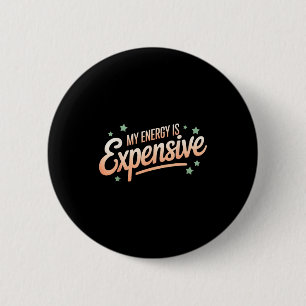 Badge Rond 5 Cm Mon Énergie Est Chère Rétro Esthétique Empowering