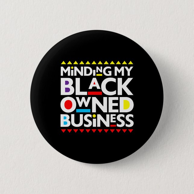 Badge Rond 5 Cm Mon entreprise noire Histoire africaine Mois Fiert (Devant)