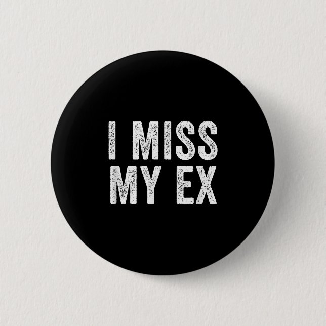 Badge Rond 5 Cm Mon Ex Breakup Heartbreak Broken Relationshi (Devant)