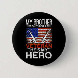 Badge Rond 5 Cm Mon Frère Est Mon Héros Fier American Veteran Brot
