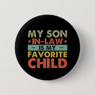 Badge Rond 5 Cm Mon gendre est mon enfant préféré, famille super