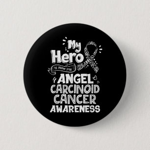 Badge Rond 5 Cm Mon Héros Est Maintenant Mon Ange Carcinoïde Sensi