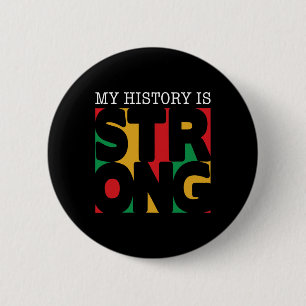 Badge Rond 5 Cm Mon histoire est forte Mois de l'histoire des Noir