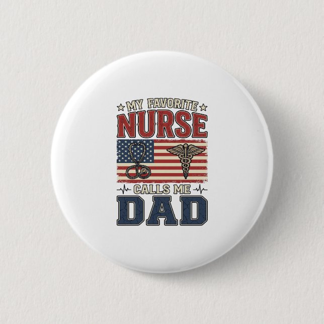 Badge Rond 5 Cm Mon infirmière préférée m'appelle papa conception  (Devant)