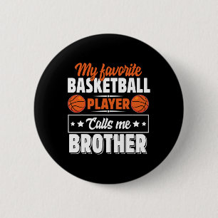 Badge Rond 5 Cm Mon Joueur Bysketbyll Favori M'Appelle Brother Mot