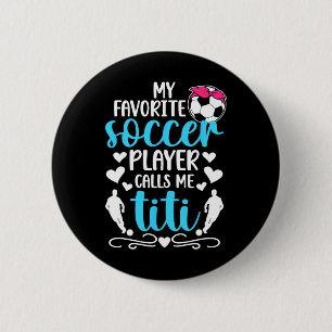 Badge Rond 5 Cm Mon Joueur De Football Favori M'appelle Titi Socce