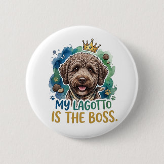 Badge Rond 5 Cm Mon Lagotto est le patron Épinglette drôle pour ch
