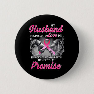 Badge Rond 5 Cm Mon Mari M'A Promis De M'Aimer En Maladie Et Hea