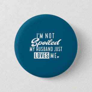 Badge Rond 5 Cm Mon mari pas gâté aime femme