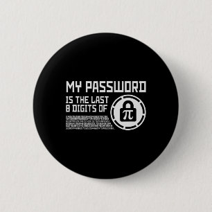 Badge Rond 5 Cm Mon Mot Est Le Dernier 8 Chiffres De Pi Math Mathe