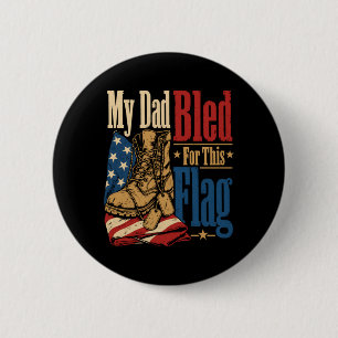 Badge Rond 5 Cm Mon père a saigné pour ce drapeau, jour du souveni
